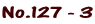 No.127 - 3
