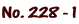 No. 228 - 1